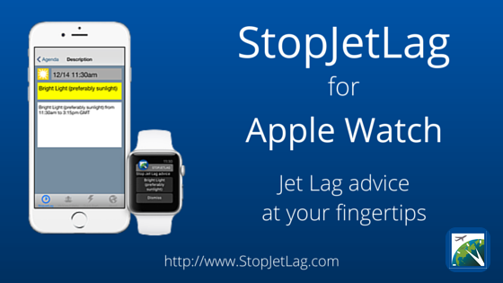 StopJetLag for iPhone and Apple Watch - Jet lag advice at your fingertips