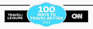 Travel+Leisure - CNN Travel 100 Ways to Travel Better